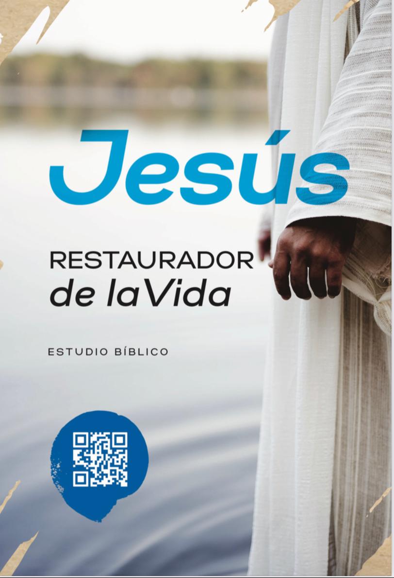 Jesús: Restaurador de la Vida